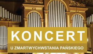 Koncerty „U Zmartwychwstania Pańskiego”