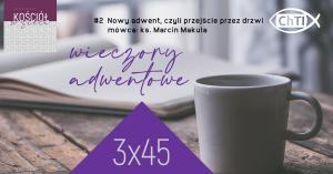 Wieczór adwentowy 9.12 godz. 19.00