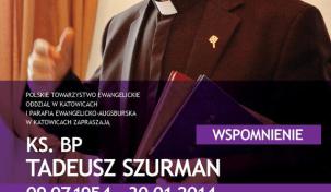 Wspomnienie w 10. rocznicę śmierci ks. bpa Tadeusza Szurmana
