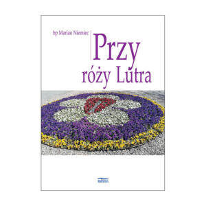 Przy rózy Lutra